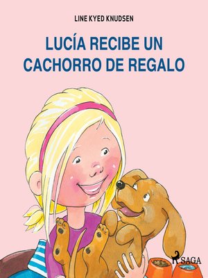cover image of Lucía recibe un cachorro de regalo